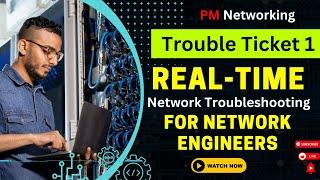 Trouble Ticket 1 | Network Troubleshooting For Network Engineer | IPv4 Troubleshooting