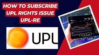 What is UPL Rights Issue - UPL RE and how to apply. 2024 - 2025