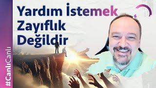 Yardım İstemek Zayıflık Değildir