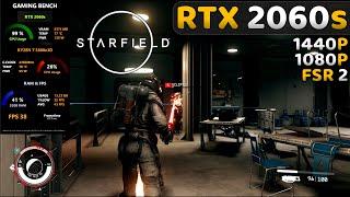 Starfield : RTX 2060 Super | 1440P & 1080P Native and FSR 2 Tested