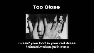 Too Close - Midnight Blu (Thaisub)