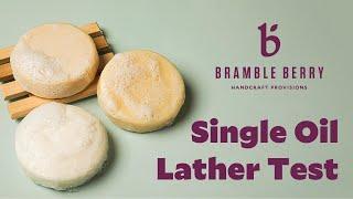 Single Oil Lather Test - Find Your Perfect Soap Recipe! | BrambleBerry.com