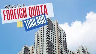 What is Foreign Quota When Buying a Condo in Thailand