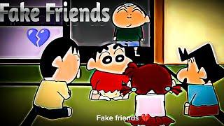 Shinchan ft-Fake Friends #shinchan #fakefriendstatus#moyemoye#heartbroken@Simar_706