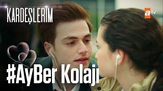 #AyBer Kolajı | Kardeşlerim Özel Kolaj