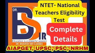 NATIONAL TEACHERS ELIGIBILITY TEST Complete Details | NTET For Homoeopathy | NTET 2024 | AYUSH