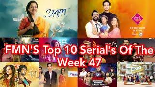 FMN'S Top 10 Serial's List Of The Week 47