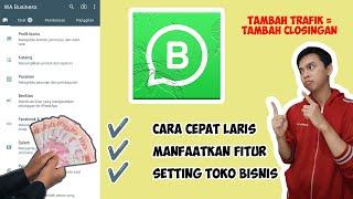 Cara Jualan Di Wa Bisnis 2024 10 Fitur WA Business