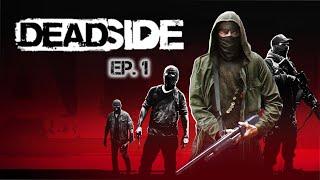 LIVE STREAM | Deadside - Solo Gameplay 2022 (Ep. 1)