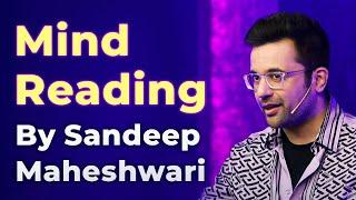 Mind Reading By Sandeep Maheshwari