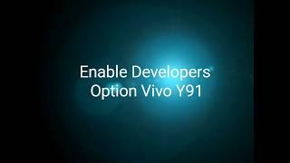 How to Enable Developer Options for Vivo Y91