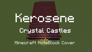 Kerosene By Crystal Castles | Minecraft Note Block Cover