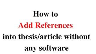 How to add references without any software || Add references and citations ||