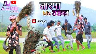 TARPA MIX TADKA || तारपा मिष तडका NEW DANCE VIDEO || Aadiwasi tarpa music DANCE आदिवासी ||DJ AADIP