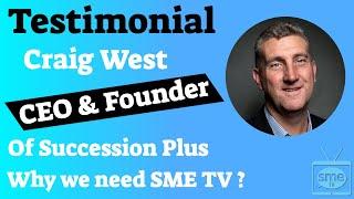 SME TV & Podcast - Craig West CEO & Founder Succession Plus