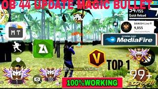 OB 44 UPDATE MAGIC BULLET free fire hack download link #trending CS rank grandmaster  #tiktok