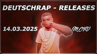 DEUTSCHRAP - NEW RELEASES  14.03.2025  | MCTV | NEUE SONGS