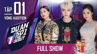 THE DEBUT | #1 FULL | Đức Phúc và Hương Tràm gay gắt với các thí sinh đã có nhiều kinh nghiệm