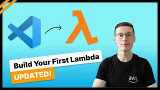 Your First AWS Lambda Function In VSCode - For Beginners - Updated