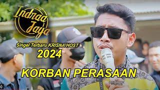 KRISNA HOST - KORBAN PERASAAN | SINGA DANGDUT INDRA JAYA | 18 JUNI 2024 LIVE JAYAMUKTI - BLANAKAN