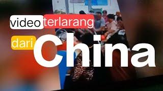 Mengerikan ; Puluhan video terlarang dari china. part 1