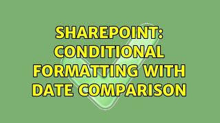 Sharepoint: Conditional Formatting with date comparison