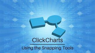 Using the Snapping Tools | ClickCharts Flowchart and Diagram Software Tutorial