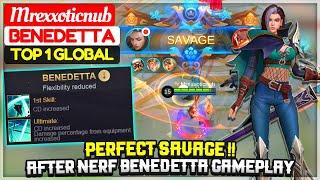 PERFECT SAVAGE !! After Nerf Benedetta Gameplay [ Top 1 Global Benedetta ] Mrexxoticnub - MLBB