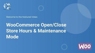Best Store Hours Manager Plugin for Woocommerce - Open Close Store Hours plugin for Woo -FME Addons