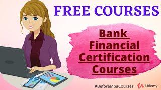 Top 11 Bank & Financial FREE Certification Courses | #Freeonlinecourse #BeforeMbaCourses