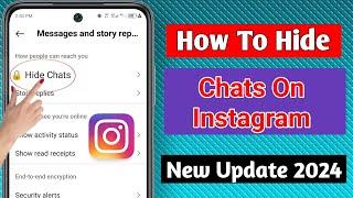 How to Hide Chat On Instagram (2024 Update) Hide Instagram Chats Without Deleting Them