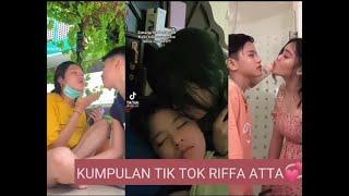 KUMPULAN TIK TOK RIFFA ATTA PART 5 ️