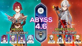 C0 Arlecchino Double Hydro & C3 Heizou Double Pyro | Spiral Abyss 4.6 | Genshin Impact