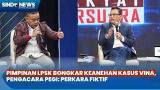 Pimpinan LPSK 2019-2024 Ungkap Kejanggalan Kasus Vina, Pengacara Pegi Klaim Kasus Fiktif