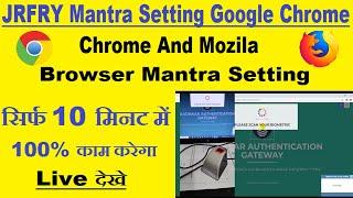 jrfry mantra setting google chrome 2022 | Mantra Setting For Chrome jrfry | JRFRY KYC