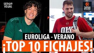 TOP 10 FICHAJES del VERANO en EUROLIGA ¿GRECIA DOMINA el MERCADO? ¿IMPACTO de REAL MADRID y BARCA?