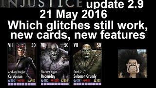 21 May 2016: Injustice 2.9 What glitches still work, new cards and new features