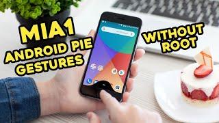 Mi A1 Android Pie Navigation Gestures Without Root (Any Android)