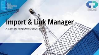 Introduction to Import Link Manager from the BIM Manager Suite