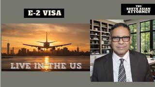 E-2 Visa:  Step-by-Step Guide