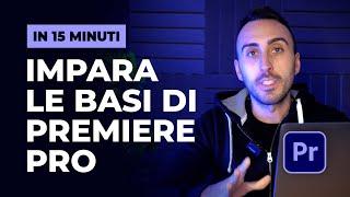 Impara le Basi di Premiere Pro 2023 in 15 minuti