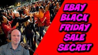 ILLEGAL Black Friday Ebay Sales SECRET you can use NOW