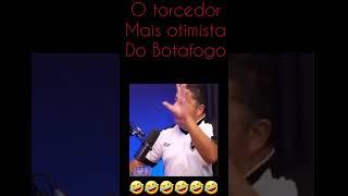 E os botafoguenses estão como! 