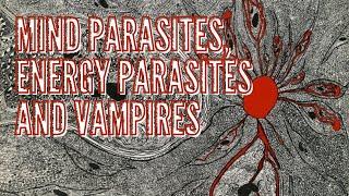 Mind Parasites, Energy Parasites and Vampires - Zap Oracle Steamcast #26