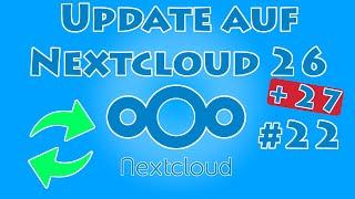Update auf Nextcloud 26 und 27 | Nextcloud bauen mit Jet #22
