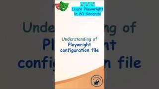 Playwright Tutorial | Understanding of Playwright Configuration file #playwright #automationtesting