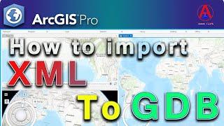 ArcGIS Pro: How to Import XML to GDB||Import XML to GDB in ArcGIS Pro|| By JastGIS