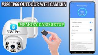 V380 IP66 outdoor wifi Camera Memory Card Setup Tutorial,SD Card Installation and recording settings