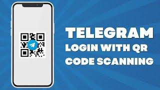 How to Scan Telegram QR Code
