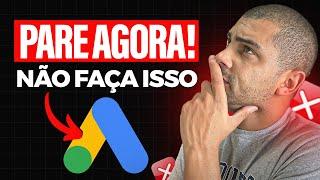 PARE DE ANUNCIAR DESSA FORMA NO  GOOGLE ADS OU VAI CONTINUAR PERDENDO DINHEIRO